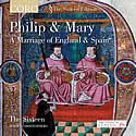 Philip & Mary - A Marriage of England & Spain (Coro Audio CD)