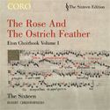 Eton Choirbook vol.I: The Rose & The Ostrich Feather (Coro Audio CD)