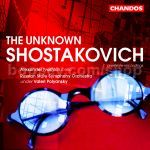 The Unknown Shostakovich (Chandos Audio CD)