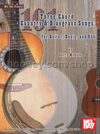 101 Three Chord Country & Bluegrass Songs
