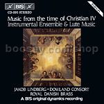 Music from the time of Christian IV - Instrumental Ensemble and Lute Music (BIS Audio CD)