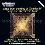 Music from the time of Christian IV - Songs and Harpsichord Music (BIS Audio CD)