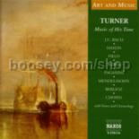 Turner - Music of His Time (Naxos Audio CD)