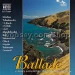 BALLADE - Classics Favourites for Relaxing and Dreaming (Naxos Audio CD)