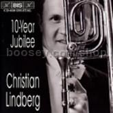 10-Year Jubilee - Christian Lindberg (BIS Audio CD)