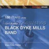 150 Years Of Black Dyke (Chandos Audio CD)