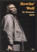 Howlin' Wolf In Concert 1970 (DVD)