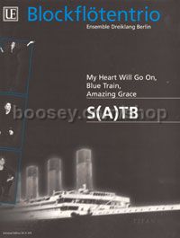 My Heart Will Go On, Blue Train, Amazing Grace (Recorder Trio)
