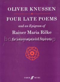 Four Late Poems and an Epigram of Rainer Maria Rilke (Soprano)