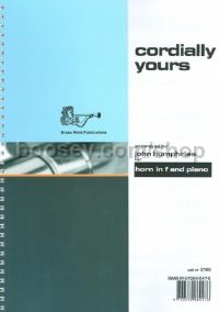 Cordially Yours (Horn In F & Piano)