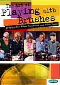 Art Of Playing With Brushes (CD & 2 DVDs)