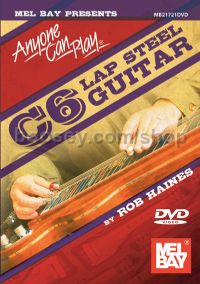 Anyone Can Play C6 Lap Steel Guitar DVD