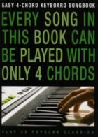 Easy 4 Chord Keyboard Songbook Popular Classics