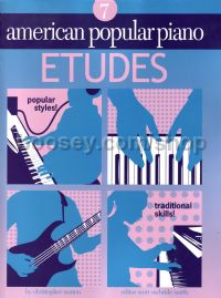 American Popular Piano: Level 07 Etudes