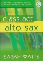 Class Act Alto Sax Pupil (Book & CD)