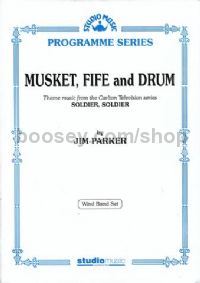 Musket, Fife And Drum (Soldier, Soldier)