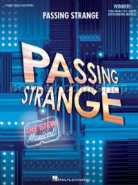 Passing Strange (from The Stew musical) vocal selections
