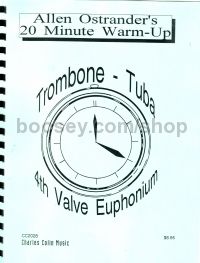 20 Minute Warm-ups trombone/tuba/euph