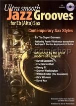 Ultra Smooth Jazz Grooves alto Sax (eb) Bk/CD