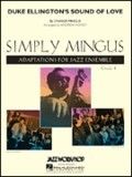 Duke Ellington's Sound Of Love (Simply Mingus for Jazz Ensemble Series)