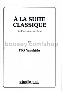 À la Suite Classique for Euphonium and Piano