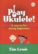 Play Ukulele Course For Young Beginners + Cd
