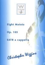 Eight Motets Op 105 (SATB a cappella)