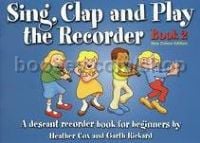 Sing, Clap & Play the Recorder Book 2 Revised Edition (Book only)