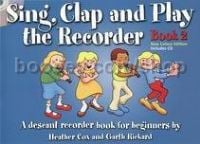 Sing, Clap & Play the Recorder Book 2 Revised Edition (Book & CD)
