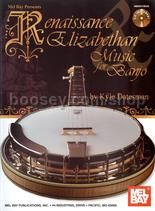 Renaissance & Elizabethan Music For Banjo bk/cd