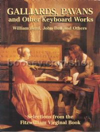 Galliards Pavans And Other Keyboard Works