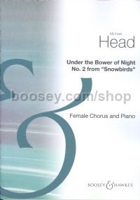 Under the Bower of Night (No2 from Snowbirds) for Baritone (or Mezzo) solo and Ladies Choir & Piano