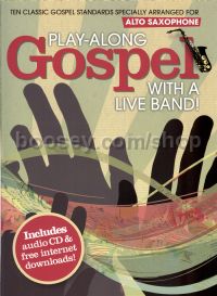 Play Along Gospel With A Live Band Alto Sax Bk/CD