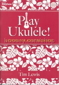 Play Ukulele Course For Adult Beginners + CD