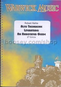 Alto Trombone Literature - An Annotated Guide