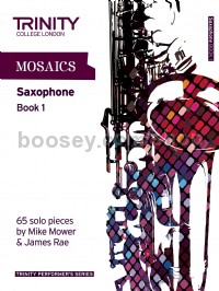 Mosaics for Saxophone Book 1 - Initial-Grade 5