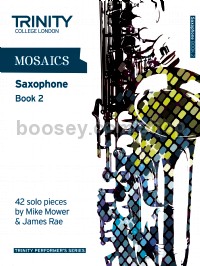 Mosaics for Saxophone Book 2 - Grade 6-8