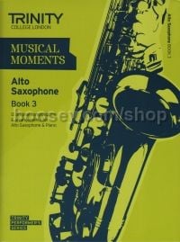 Musical Moments Alto Saxophone Book 3 - Score & Part