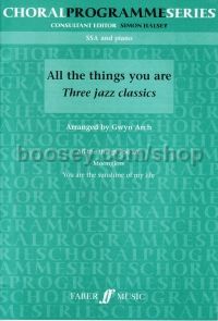 All The Things You Are: Three Jazz Classics (SSA & Piano)