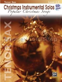 Christmas Instrumental Solos: Popular Christmas Songs For Tenor Sax (Book & CD)