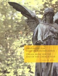Organ Music For The End Of The Church Year