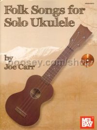 Folk Songs For Solo Ukulele (Bk & CD)