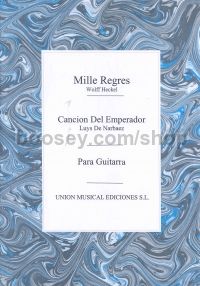 Cancion Del Emperador (Narvaez) y Mille Regres (Heckel) (Azpiazu) for Guitar
