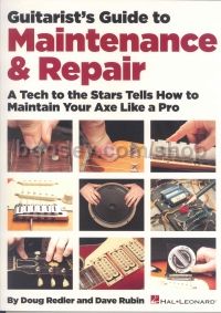 Guitarist's Guide To Maintenance & Repair