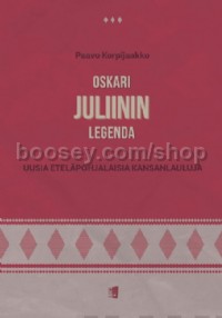 The Legend of Oskari Juliini - New Ostrobothnian Folk Songs (Voice & Piano)