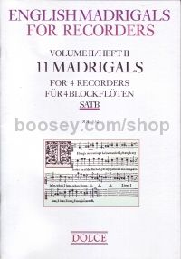English Madrigals Vol. II - 11 madrigals for 4 recorders (SATB)