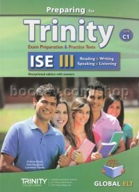 Preparing for Trinity ISE III (C1) Exam Preparation & Practice Tests Teacher's Book