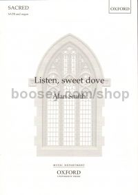 Listen Sweet Dove (SATB & Organ)