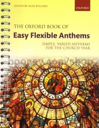 The Oxford Book Of Easy Flexible Anthems (Spiral Bound Paperback)