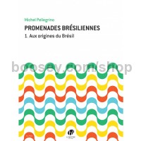 Promenades brésiliennes Vol.1